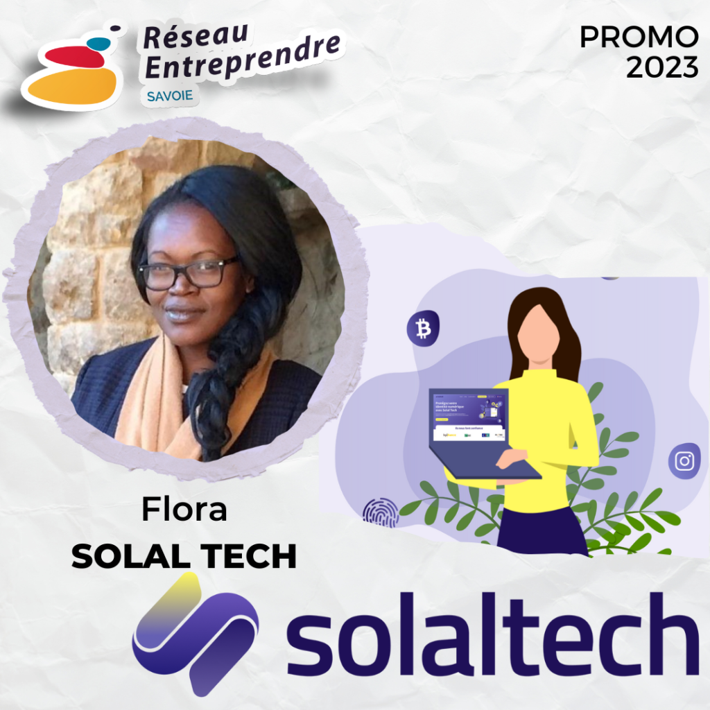 Flora créer son entreprise 
Solal Tech