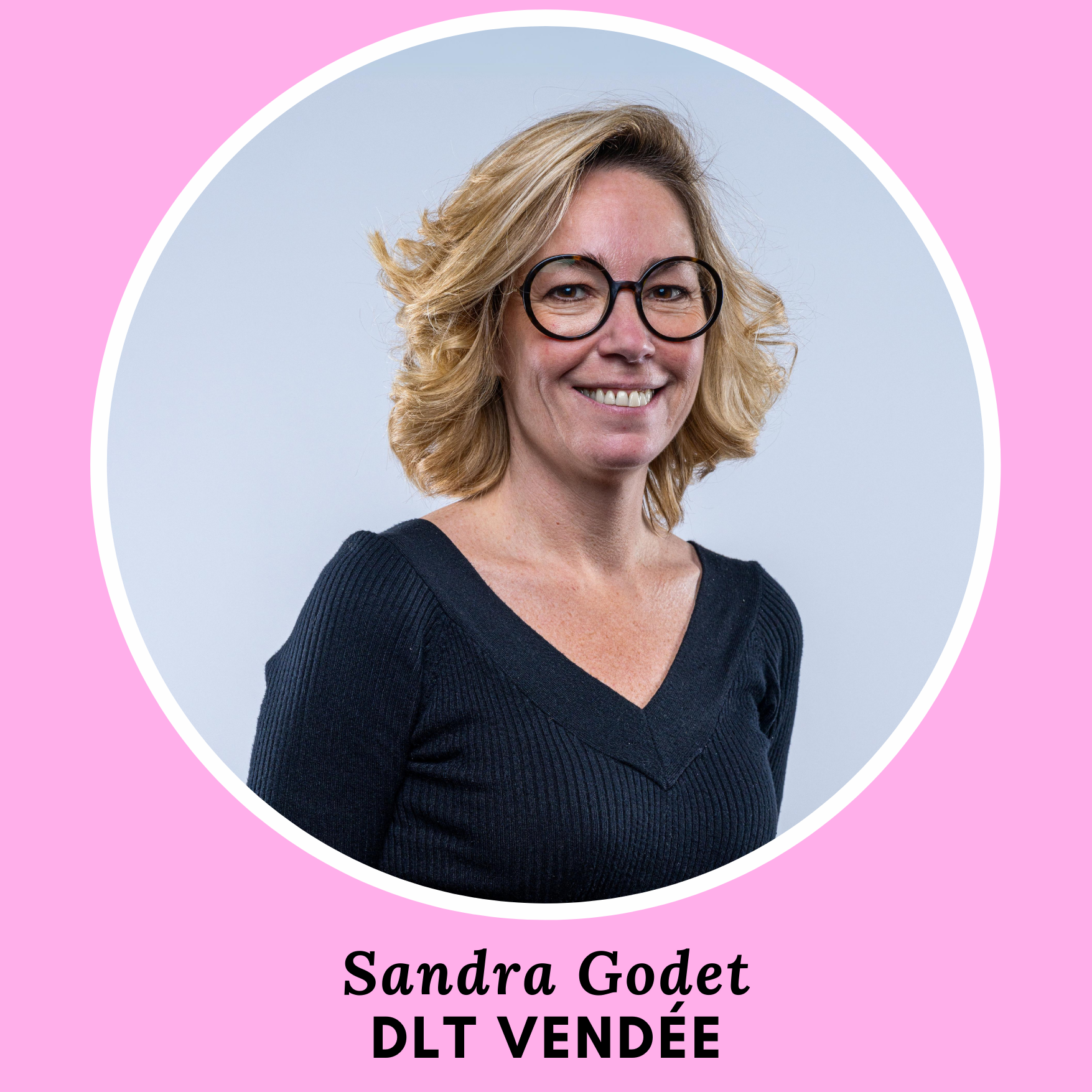 DLT Vendée [création] Sandra GODET