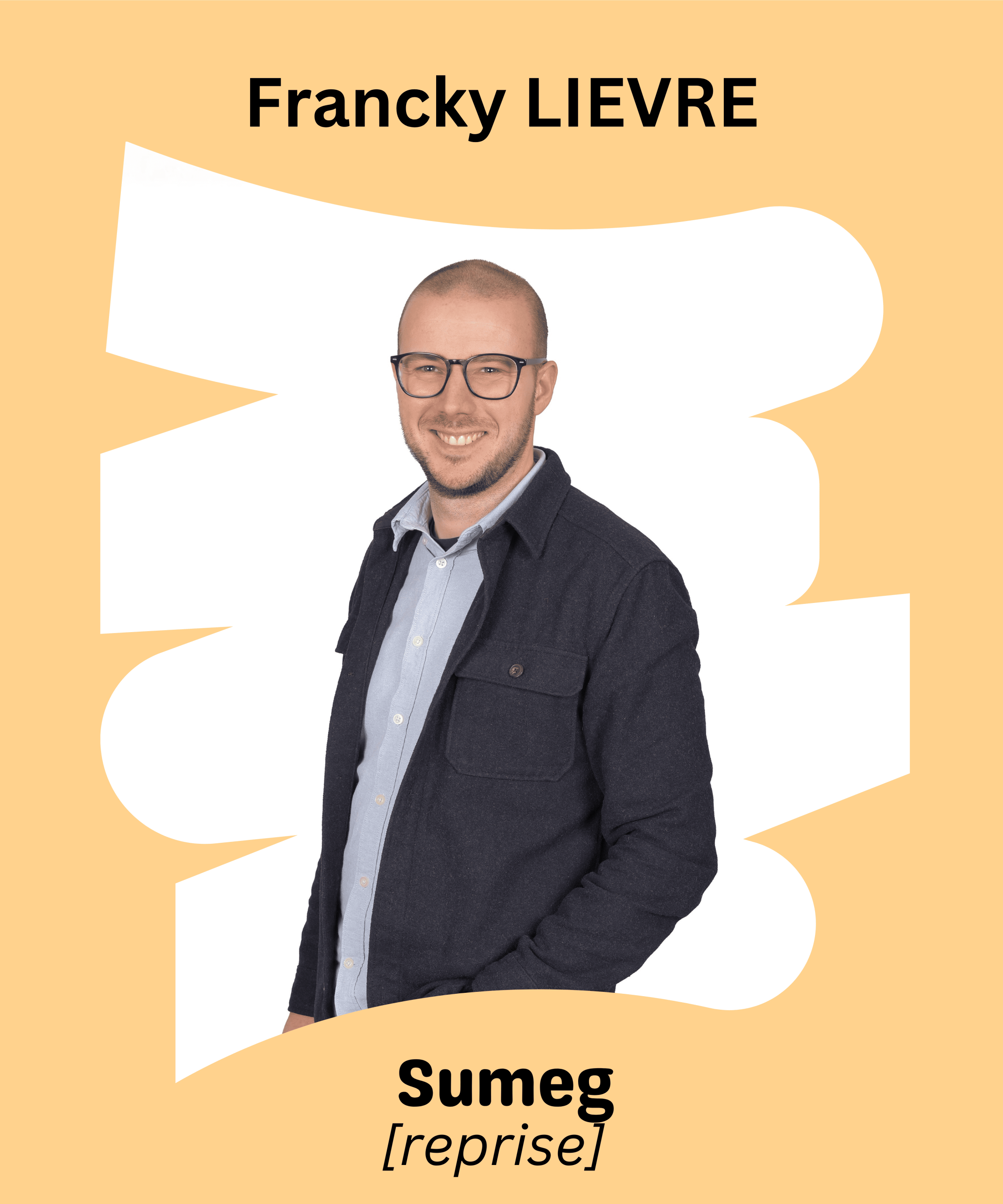 SUMEG (reprise) : Francky LIEVRE