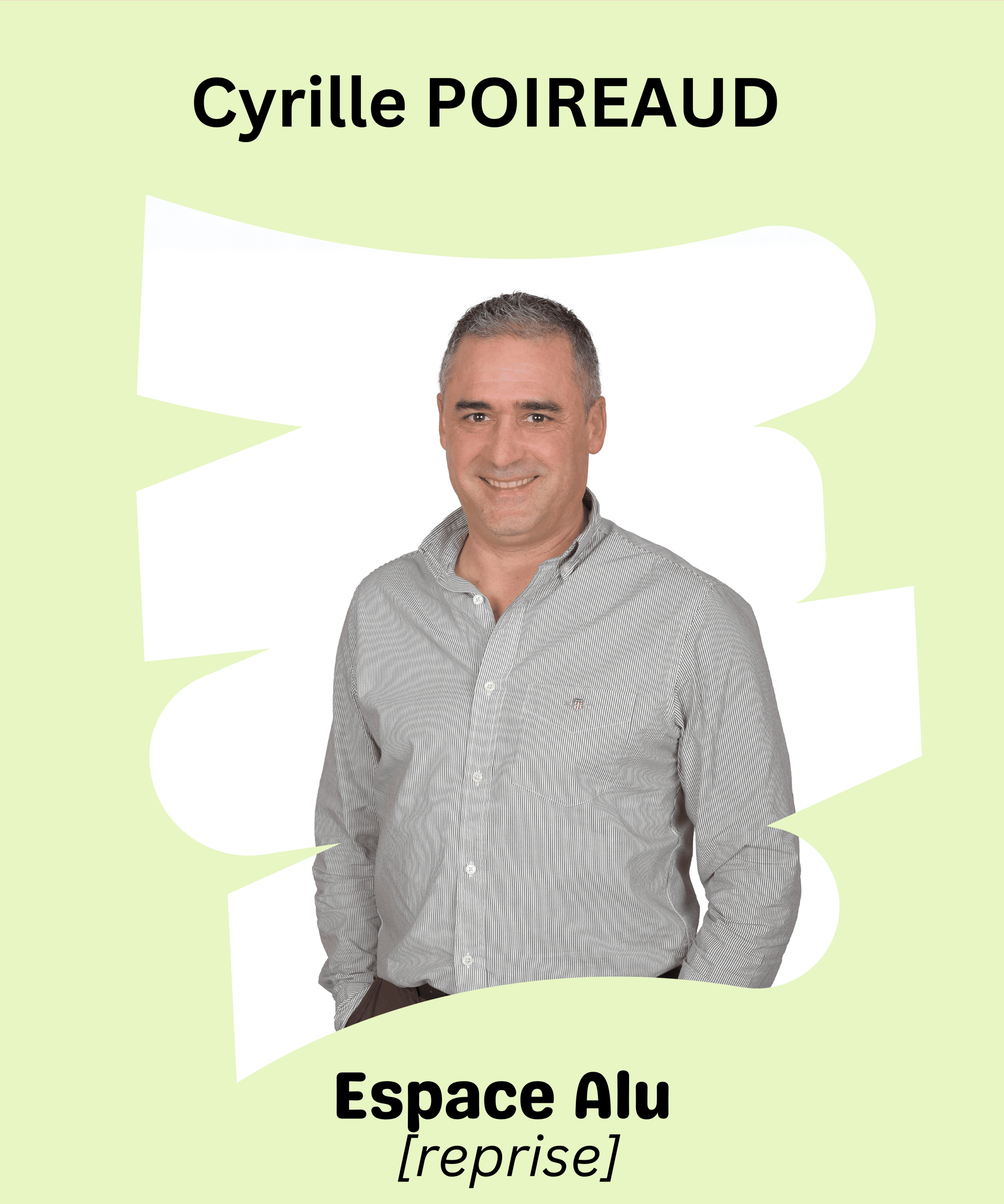 ESPACE ALU (reprise) : Cyrille POIREAUD