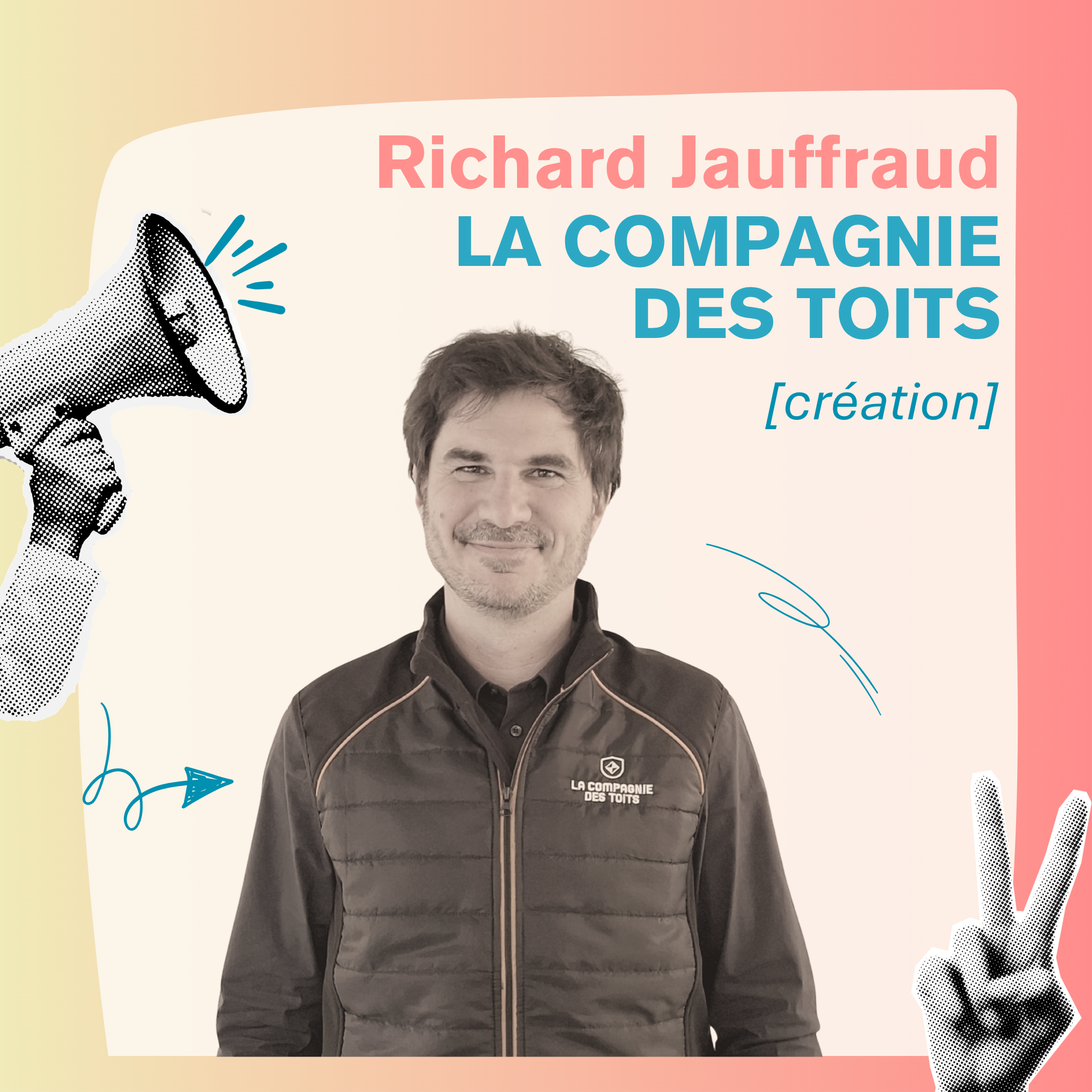 LA COMPAGNIE DES TOITS (création) : Richard JAUFFRAUD
